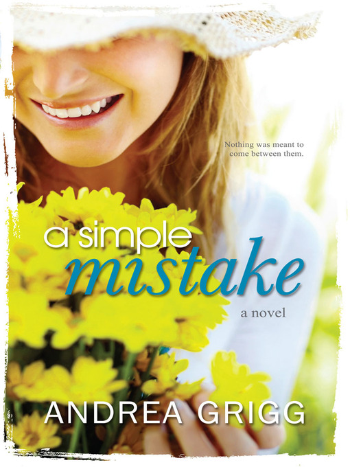 Title details for A Simple Mistake by Andrea Grigg - Available